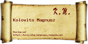 Kolovits Magnusz névjegykártya